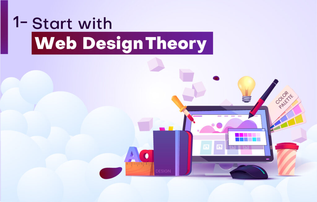 Start with Web Design Theories